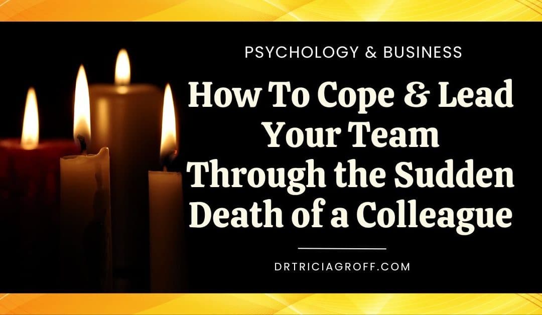 How to Cope & Lead Through the Sudden Death of a Colleague. Blog title image with dark background and candles burning.
