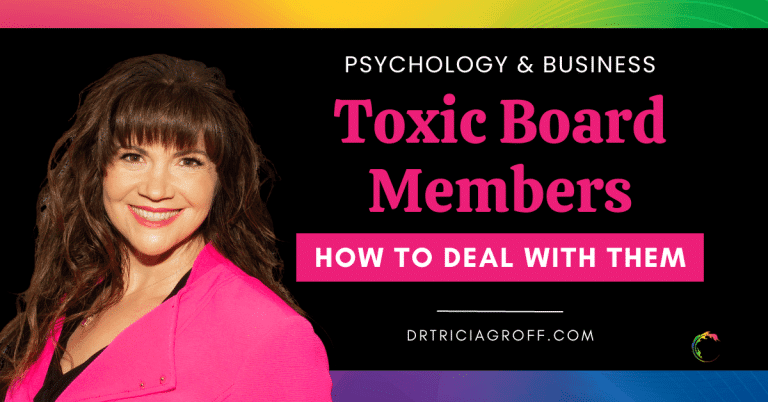Dealing with a Toxic Board Member