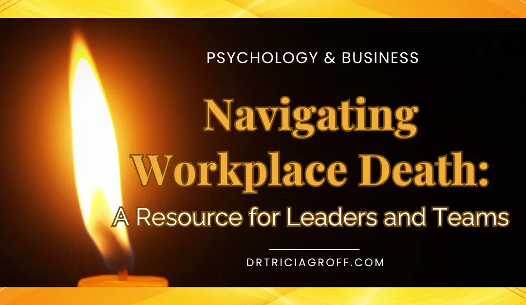 Integrated Genius Blog 4 Navigating Workplace Death: A Resource for Leaders and Teams