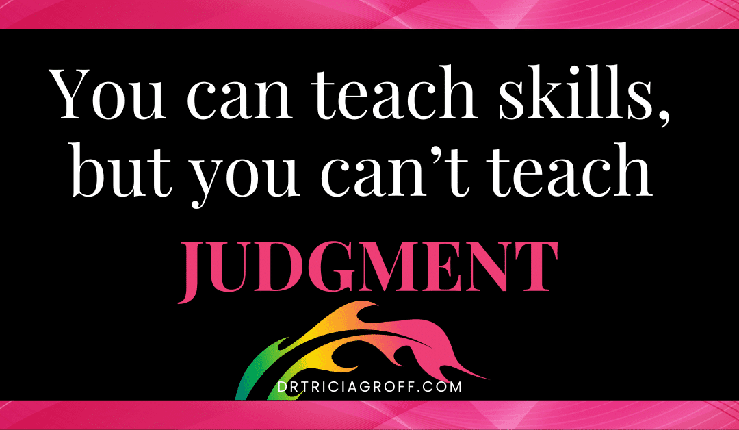 Assessing Judgment in High-Stakes People Decisions